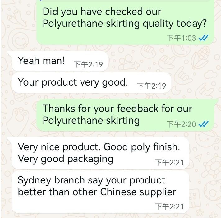 Customer's feedback for our Polyurethane Skirting